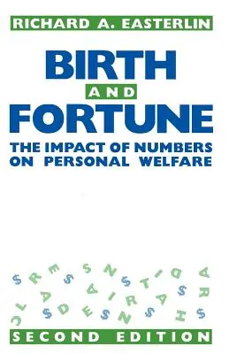 Születés és szerencse: A számok hatása a személyes jólétre - Birth and Fortune: The Impact of Numbers on Personal Welfare