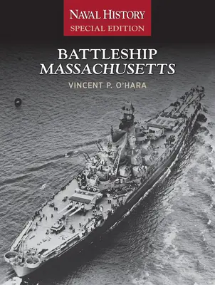 Massachusetts csatahajó: Haditengerészet története Különkiadás - Battleship Massachusetts: Naval History Special Edition