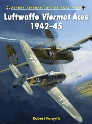 Luftwaffe Viermot ászok 1942-45 - Luftwaffe Viermot Aces 1942-45