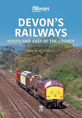 Devon vasútjai: Észak és az EA - Devon's Railways: North and EA