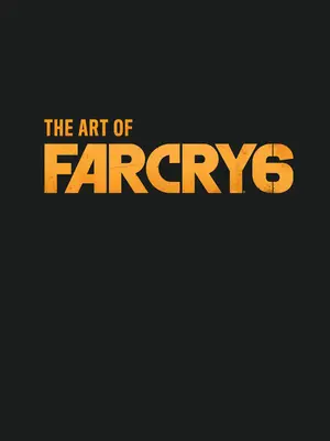 A Far Cry 6 művészete - The Art of Far Cry 6