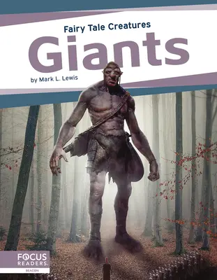 Óriások: Tündérmesék teremtményei - Giants: Fairy Tale Creatures