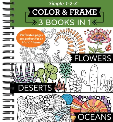 Color & Frame - 3 könyv 1-ben - Virágok, sivatagok, óceánok (Felnőtt színezőkönyv) - Color & Frame - 3 Books in 1 - Flowers, Deserts, Oceans (Adult Coloring Book)