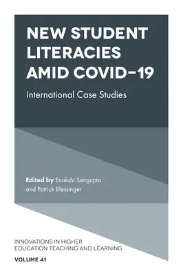 Új tanulói írástudás a Covid-19 közepette: Nemzetközi esettanulmányok - New Student Literacies Amid Covid-19: International Case Studies