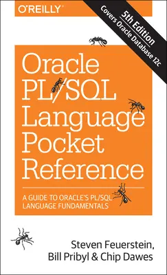 Oracle Pl/SQL nyelvi zsebkönyv: Útmutató az Oracle Pl/SQL nyelv alapjaihoz - Oracle Pl/SQL Language Pocket Reference: A Guide to Oracle's Pl/SQL Language Fundamentals