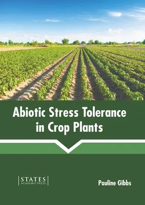 Abiotikus stressztűrés a haszonnövényekben - Abiotic Stress Tolerance in Crop Plants