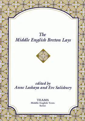 A középangol breton lájkok: A CA. 1518 Translation and the Middle Dutch Analogue, Mariken Van Nieumeghen - The Middle English Breton Lays: The CA. 1518 Translation and the Middle Dutch Analogue, Mariken Van Nieumeghen