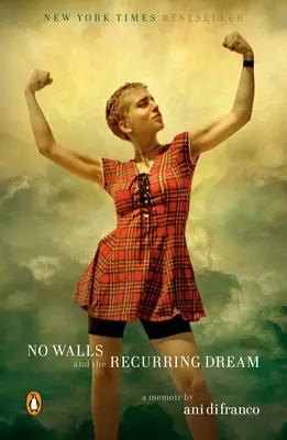 Nincsenek falak és a visszatérő álom: A Memoir - No Walls and the Recurring Dream: A Memoir