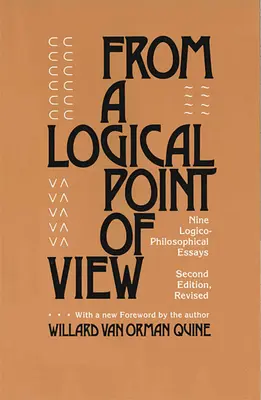 Logikai szempontból: Kilenc logikai-filozófiai esszé, Második átdolgozott kiadás - From a Logical Point of View: Nine Logico-Philosophical Essays, Second Revised Edition