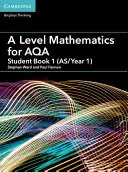 A Level Mathematics for Aqa Student Book 1 (As/Year 1)