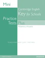 Mini Practice Tests Plus: Cambridge English Key for Schools (Gyakorló tesztek plusz: Cambridge English Key for Schools) - Mini Practice Tests Plus: Cambridge English Key for Schools