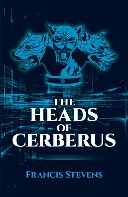 The Heads of Cerberus