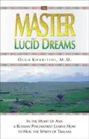 A világos álmok mestere - Master of Lucid Dreams