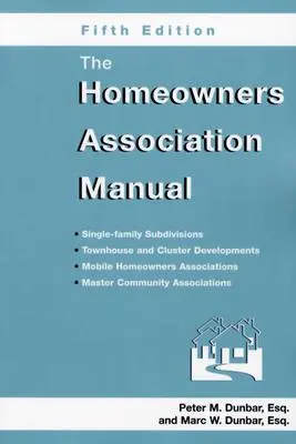 A lakástulajdonosok egyesületének kézikönyve - The Homeowners Association Manual