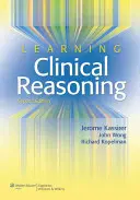 Klinikai érvelés tanulása - Learning Clinical Reasoning