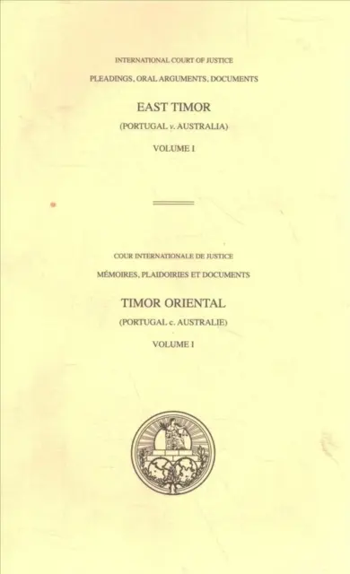 Beadványok, szóbeli érvek, dokumentumok: Kelet-Timorral kapcsolatos ügy (Portugália kontra Ausztrália) - Pleadings, Oral Arguments, Documents: Case Concerning East Timor (Portugal V. Australia)