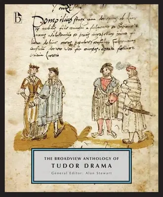 A Tudor-dráma Broadview antológiája - The Broadview Anthology of Tudor Drama