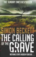 A sír hívása - David Hunter felkavaróan feszült thrillere - Calling of the Grave - The disturbingly tense David Hunter thriller