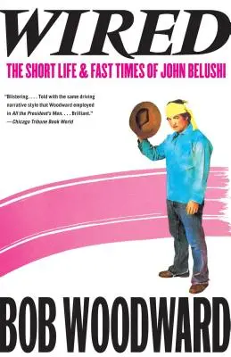 Wired: John Belushi rövid élete és gyors időszaka - Wired: The Short Life & Fast Times of John Belushi