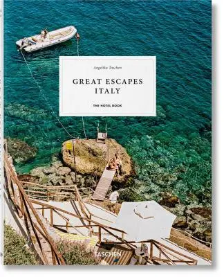 Great Escapes Italy. a szállodakönyv - Great Escapes Italy. the Hotel Book