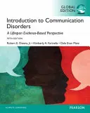 Bevezetés a kommunikációs zavarokba: A Lifespan Evidencia-alapú megközelítés, globális kiadás - Introduction to Communication Disorders: A Lifespan Evidence-Based Approach, Global Edition