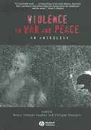 Erőszak a háborúban és a békében: Antológia - Violence in War and Peace: An Anthology