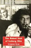 Iceberg Slim meztelen lelke - Naked Soul of Iceberg Slim