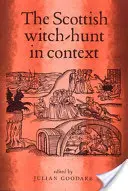 A skót boszorkányüldözés kontextusban - The Scottish Witch-Hunt in Context