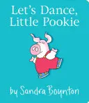 Táncoljunk, kicsi Pookie - Let's Dance, Little Pookie