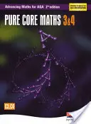 Advancing Maths for AQA: Pure Core 3 & 4 2. kiadás (C3 & C4) - Advancing Maths for AQA: Pure Core 3 & 4  2nd Edition (C3 & C4)