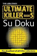 Times Ultimate Killer Su Doku 5. könyv - Times Ultimate Killer Su Doku Book 5