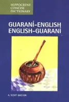 Guarani-angol/angol-guarani tömör szótár - Guarani-English/English-Guarani Concise Dictionary