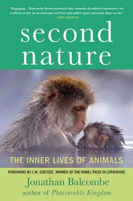 Második természet: Az állatok belső élete - Second Nature: The Inner Lives of Animals