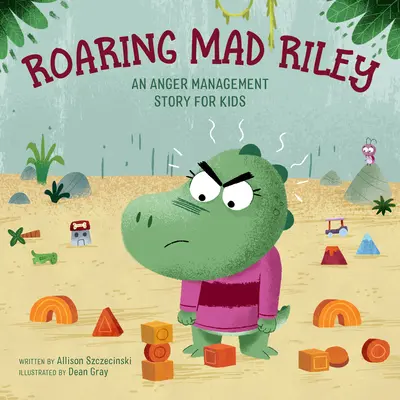 Roaring Mad Riley: Egy dühkezelési történet gyerekeknek - Roaring Mad Riley: An Anger Management Story for Kids