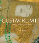 Gustav Klimt: A szecesszió látnoka - Gustav Klimt: Art Nouveau Visionary