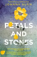 Szirmok és kövek - 'Jól megírt, átgondolt és nagyon élvezetes' Katie Fforde - Petals and Stones - 'Well written, thoughtful and very enjoyable' Katie Fforde