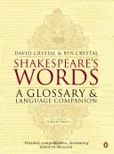 Shakespeare szavai: A Glossary and Language Companion - Shakespeare's Words: A Glossary and Language Companion