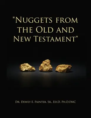 Rögök az Ó- és Újszövetségből - Nuggets from the Old and New Testament