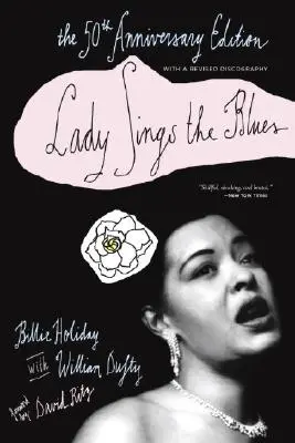 Lady Sings the Blues: Az 50. évfordulós kiadás átdolgozott diszkográfiával - Lady Sings the Blues: The 50th-Anniversay Edition with a Revised Discography