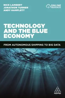 A technológia és a kék gazdaság: Az autonóm hajózástól a Big Data-ig - Technology and the Blue Economy: From Autonomous Shipping to Big Data