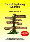 Bél és pszichológia szindróma: Természetes kezelés autizmus, diszpraxia, A.D.D., diszlexia, A.D.H.D., depresszió, skizofrénia esetén, 2. kiadás - Gut and Psychology Syndrome: Natural Treatment for Autism, Dyspraxia, A.D.D., Dyslexia, A.D.H.D., Depression, Schizophrenia, 2nd Edition