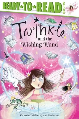 Twinkle és a kívánságpálca: Olvasásra kész 2. szint - Twinkle and the Wishing Wand: Ready-To-Read Level 2