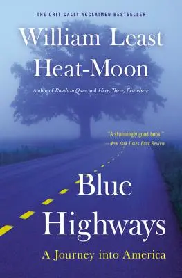 Kék autópályák: Utazás Amerikába - Blue Highways: A Journey Into America