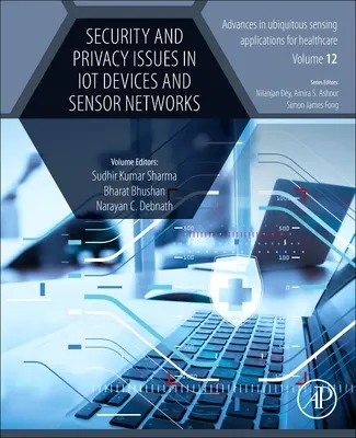 Biztonsági és adatvédelmi kérdések az Iot-eszközökben és érzékelőhálózatokban - Security and Privacy Issues in Iot Devices and Sensor Networks