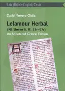 Lelamour Herbal (MS Sloane 5, Ff. 13r-57r): An Annotated Critical Edition