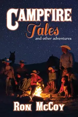 Tábortüzes mesék: És más kalandok - Campfire Tales: And Other Adventures