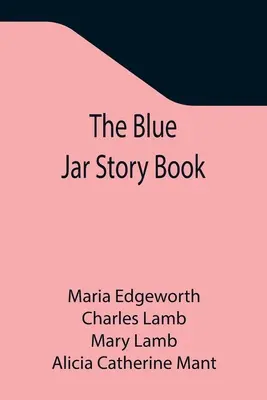 A kék üveg mesekönyv - The Blue Jar Story Book