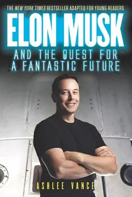 Elon Musk és a fantasztikus jövő keresése - Elon Musk and the Quest for a Fantastic Future