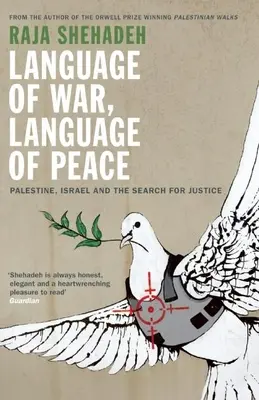 A háború nyelve, a béke nyelve: Palesztina, Izrael és az igazság keresése - Language of War, Language of Peace: Palestine, Israel and the Search for Justice