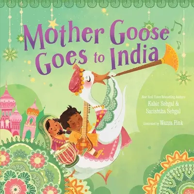 Lúdanyó Indiába megy - Mother Goose Goes to India